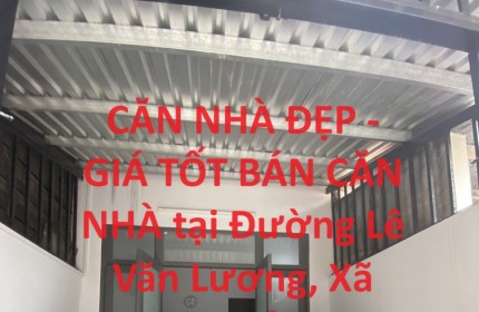 CĂN NHÀ ĐẸP - GIÁ TỐT BÁN CĂN NHÀ tại Đường Lê Văn Lương, Xã Phước Kiển, Nhà Bè, HCM